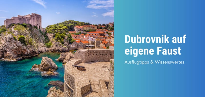Dubrovnik auf eigene Faust